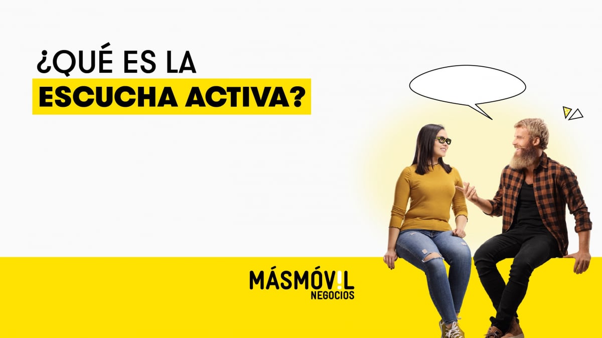 Escucha Activa En Ventas Qu Es T Cnicas Y Ejemplos Blog Masmovil