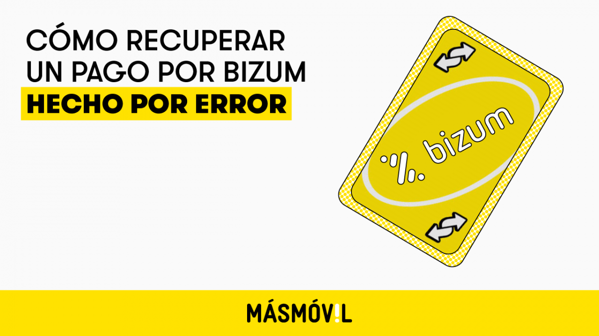 C Mo Recuperar Un Pago Por Bizum Enviado Por Error Masmovil