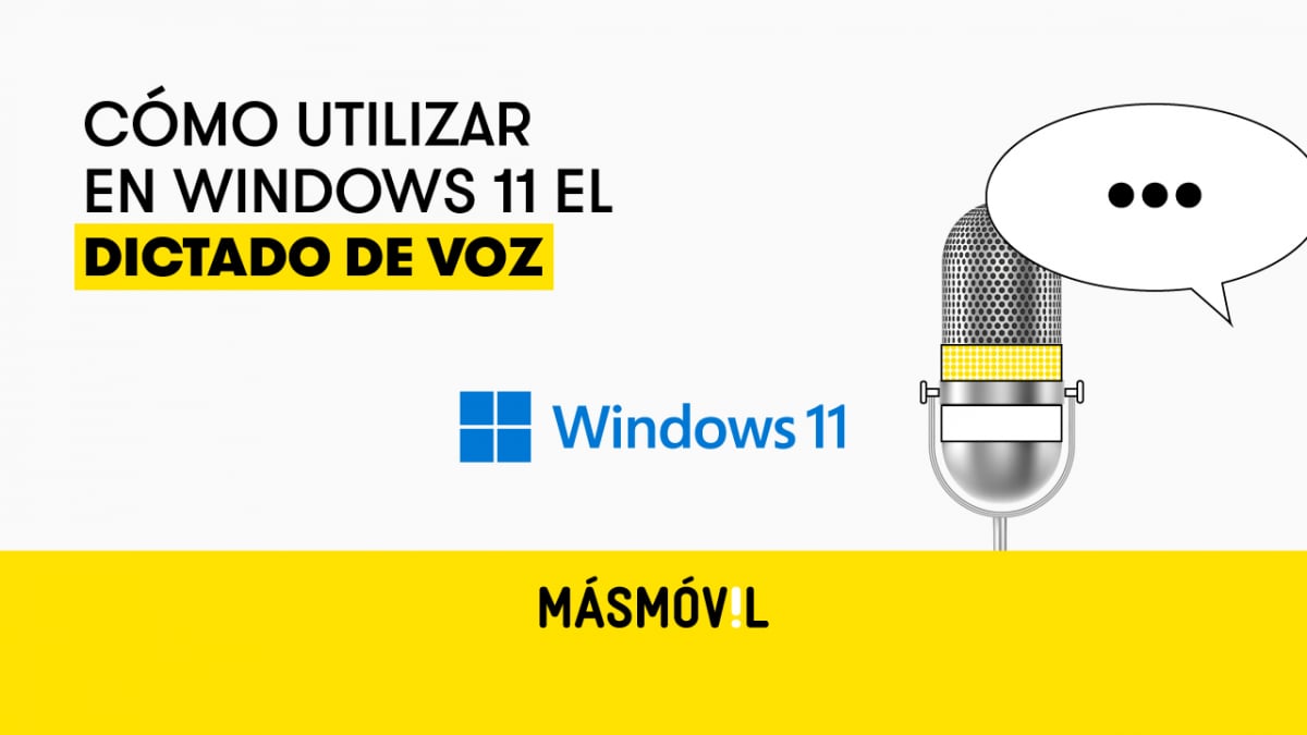 Cómo utilizar el dictado de voz en Windows 11 guía rápida MASMOVIL