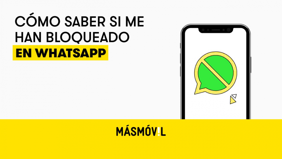 C Mo Saber Si Me Han Bloqueado En Whatsapp Gu A R Pida Masmovil