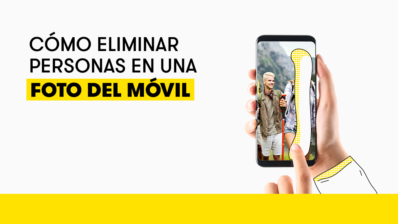 Cómo eliminar personas de las fotos con el móvil MÁSMÓVIL Cómo eliminar personas de las fotos con el móvil MÁSMÓVIL