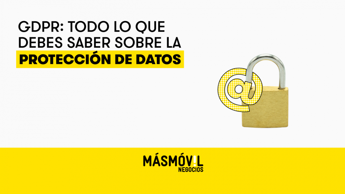 GDPR: todo lo que debes saber sobre la protección de datos | Blog ...