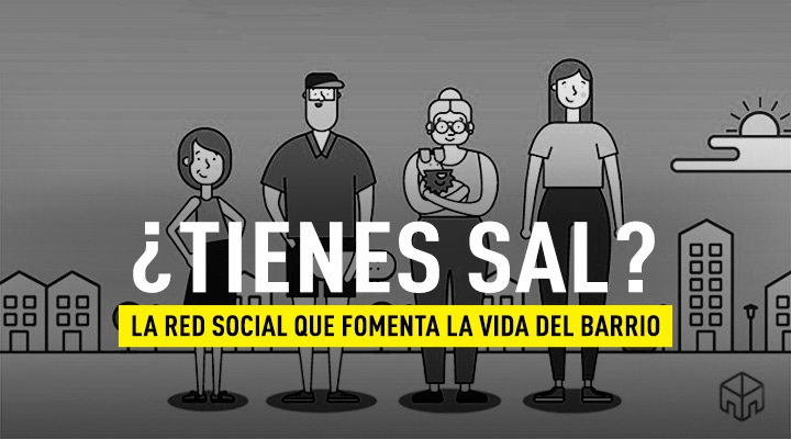 Tienes Sal?, la nueva red social que fomenta la solidaridad entre vecinos |  MÁSMÓVIL