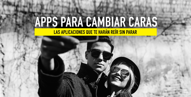 Las Mejores Apps Para Cambiarse La Cara Con Los Amigos Masmovil