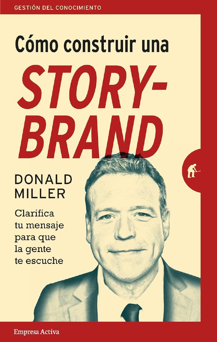Como construir una Storybrand Como construir una Storybrand