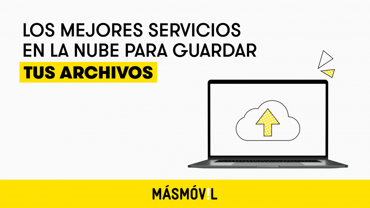 Los mejores servicios en la nube para guardar tus archivos | MASMOVIL