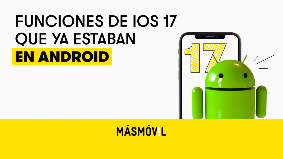 Funciones de iOS 17 que ya estaban en Android: guía rápida | MASMOVIL