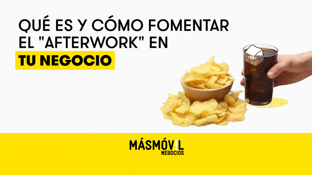 Qué Es Y Cómo Fomentar El Afterwork En Tu Negocio | Blog MASMOVIL Negocios