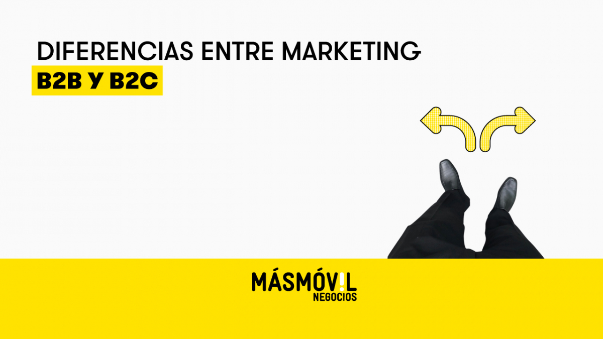 Diferencias Entre Marketing B2B Y B2C Para Tu Negocio | Blog MÁSMÓVIL ...